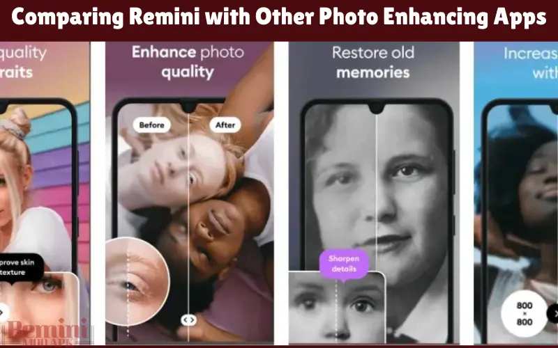 Comparing Remini with Other Photo Enhancing Apps