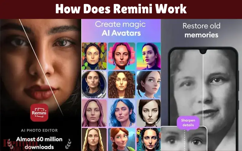 How Does Remini Work