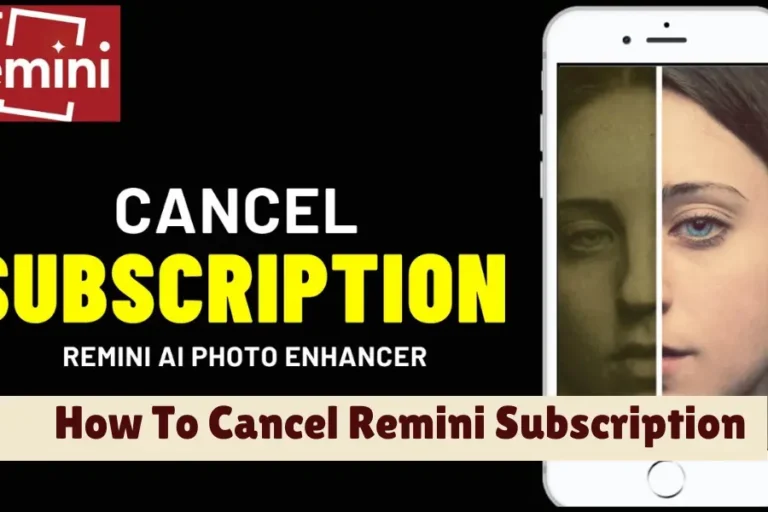 How To Cancel Remini Subscription on Your Android 2024