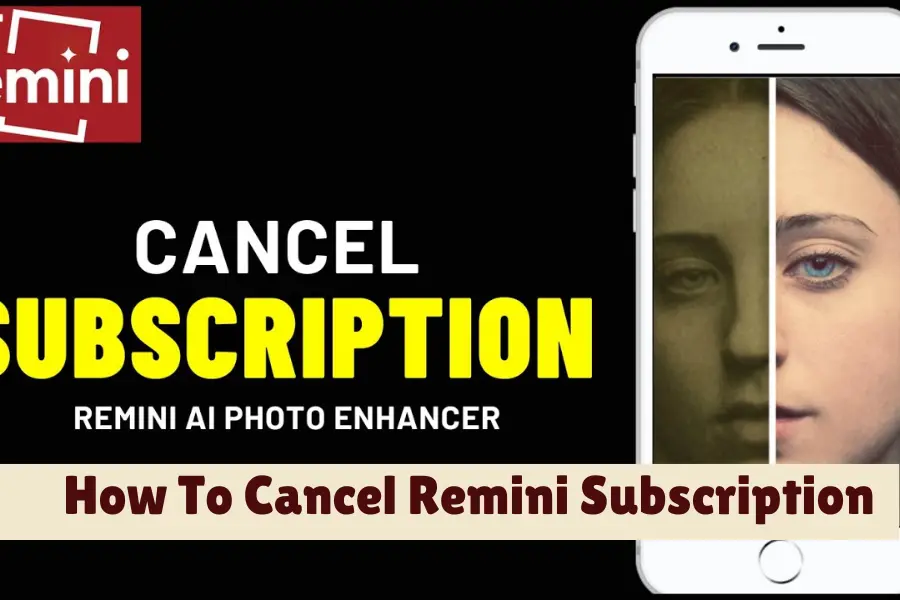 How To Cancel Remini Subscription easily