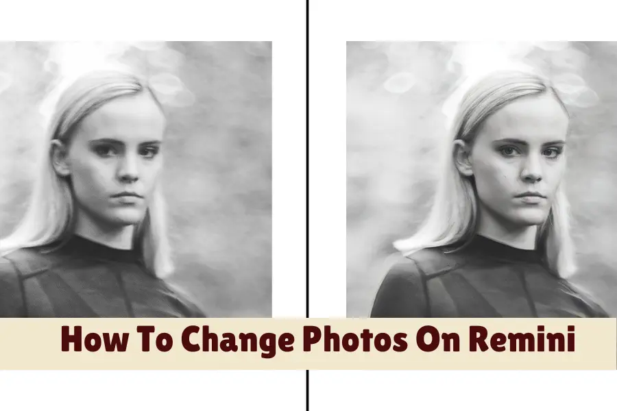 How To Change Photos On Remini