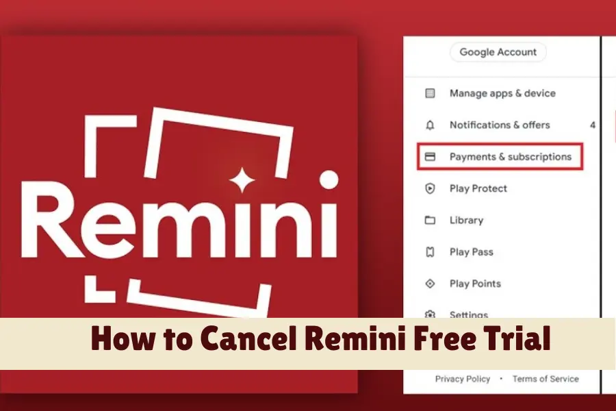 How to Cancel Remini Free Trial