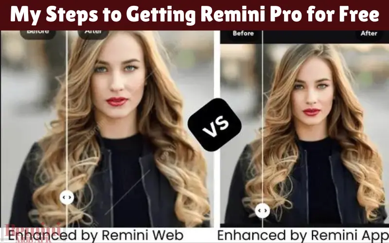 My Steps to Getting Remini Pro for Free