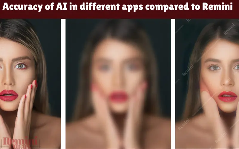 Accuracy of AI in different apps compared to Remini