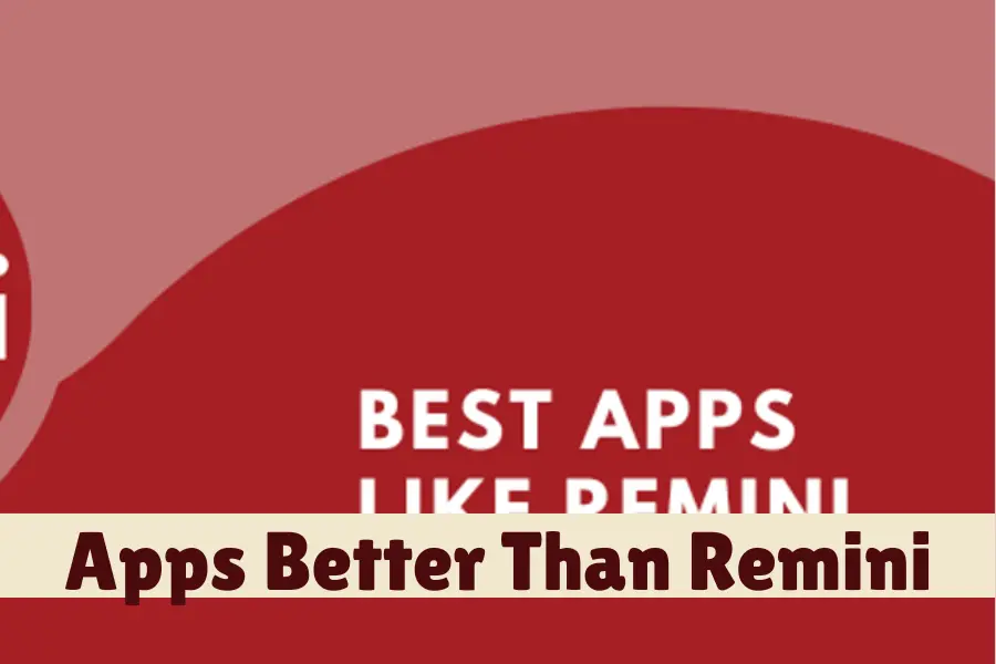 Apps Better Than Remini