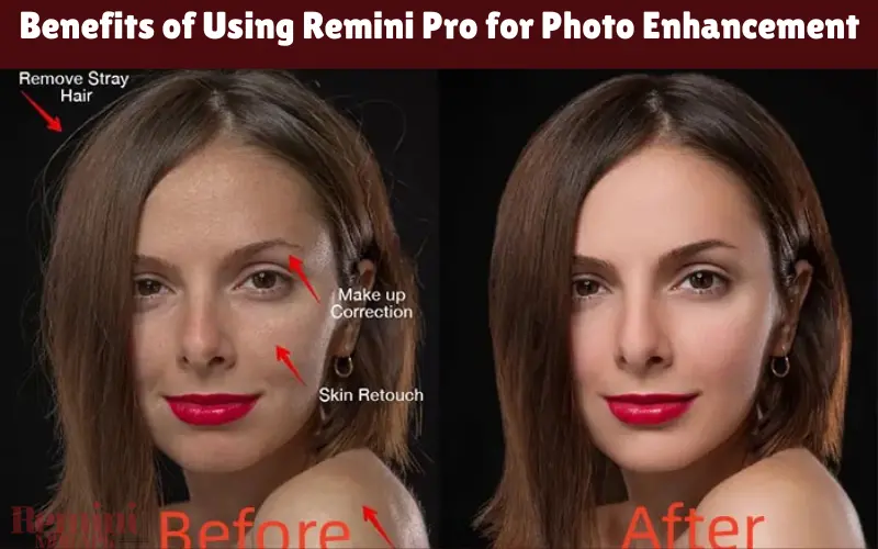Benefits of Using Remini Pro for Photo Enhancement