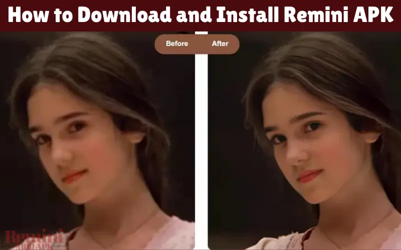 How to Download and Install Remini APK