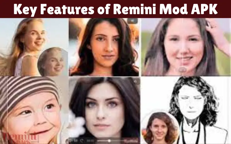 Key Features of Remini Mod APK