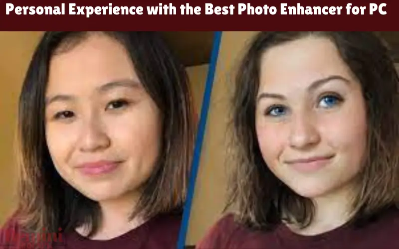 Personal Experience with the Best Photo Enhancer for PC