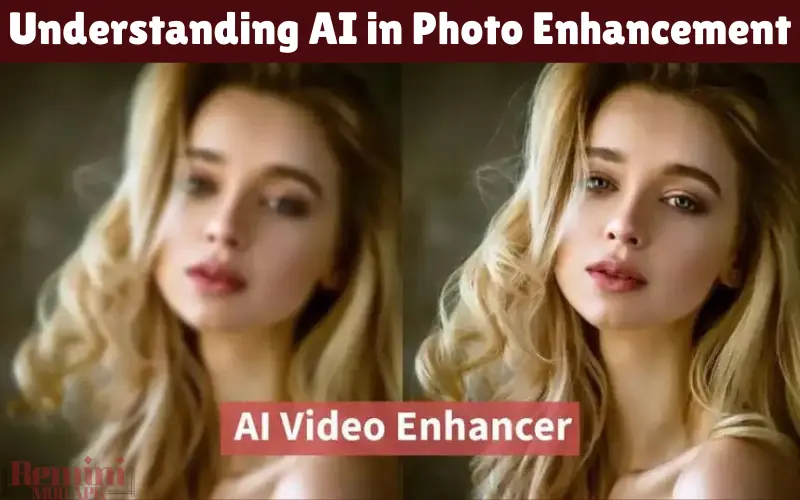 Understanding AI in Photo Enhancement