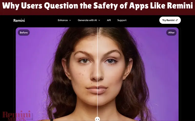 Why Users Question the Safety of Apps Like Remini